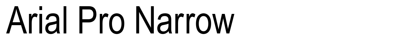 Arial Pro Narrow